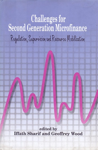 [9789840515363] Challenges for Second Generation Microfinance: Regulation, Supervision and Resource Mobilization